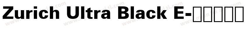 Zurich Ultra Black E字体转换